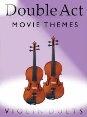 Double Act Movie Themes for 2 Violins (Bosworth)