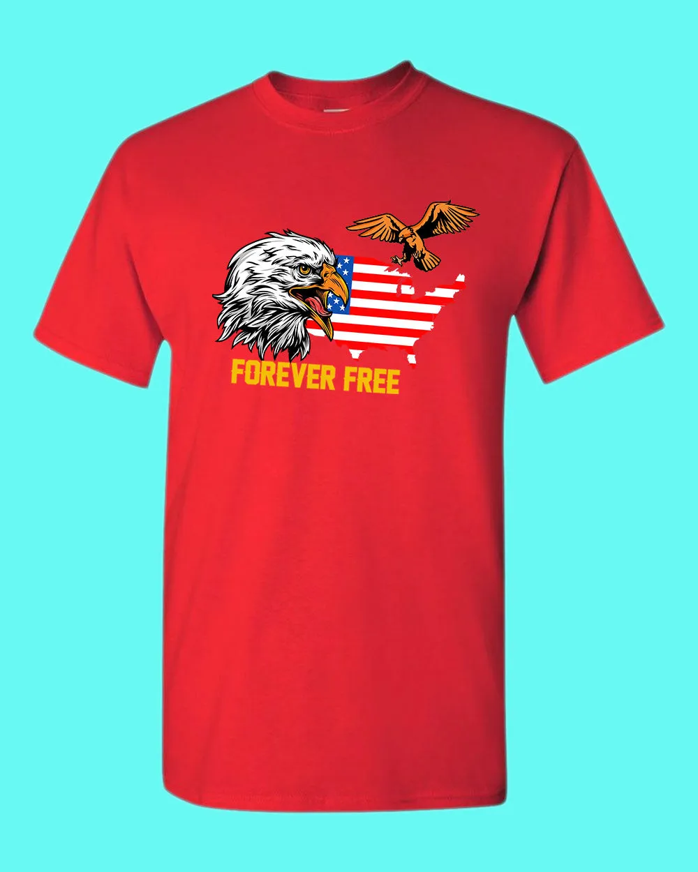 Forever Free America T-shirt Eagle T-shirt