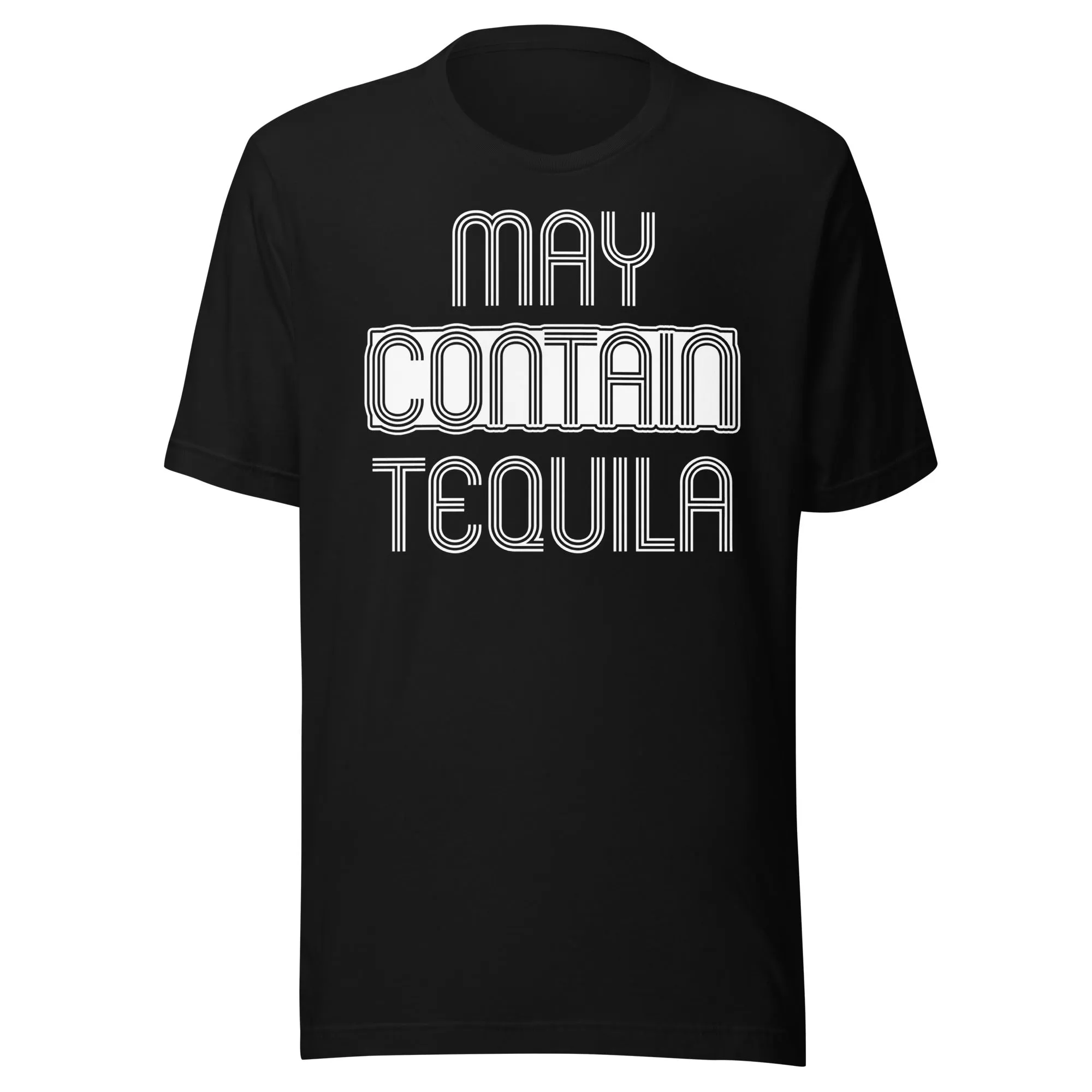 May Contain Tequila Shirt