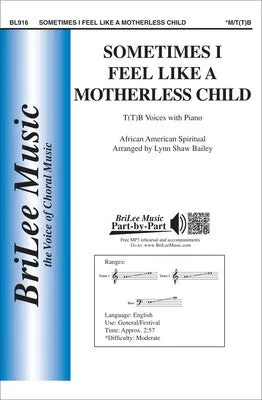 SOMETIMES I FEEL LIKE A MOTHERLESS CHILD T(T)B