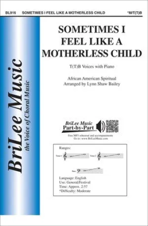 SOMETIMES I FEEL LIKE A MOTHERLESS CHILD T(T)B